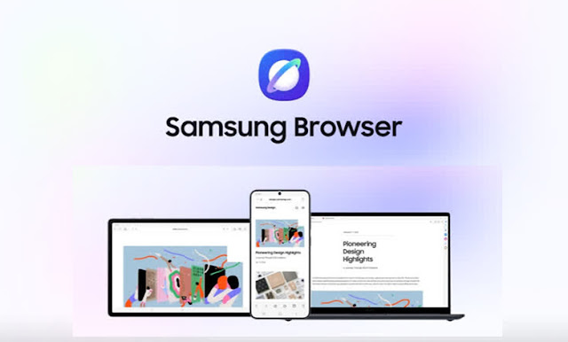سامسونج تطلق متصفح Samsung Browser للكمبيوتر بتقنيات ذكاء اصطناعي متقدمة لمنافسة جوجل كروم